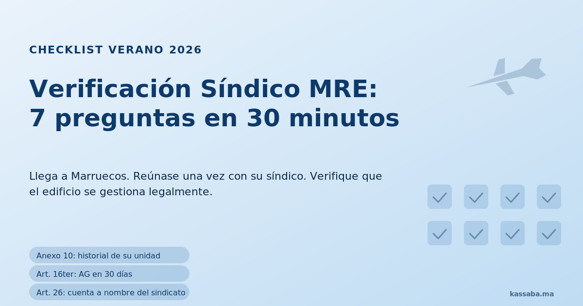 Maleta, avión y checklist de 7 puntos para un propietario MRE que verifica a su síndico en verano