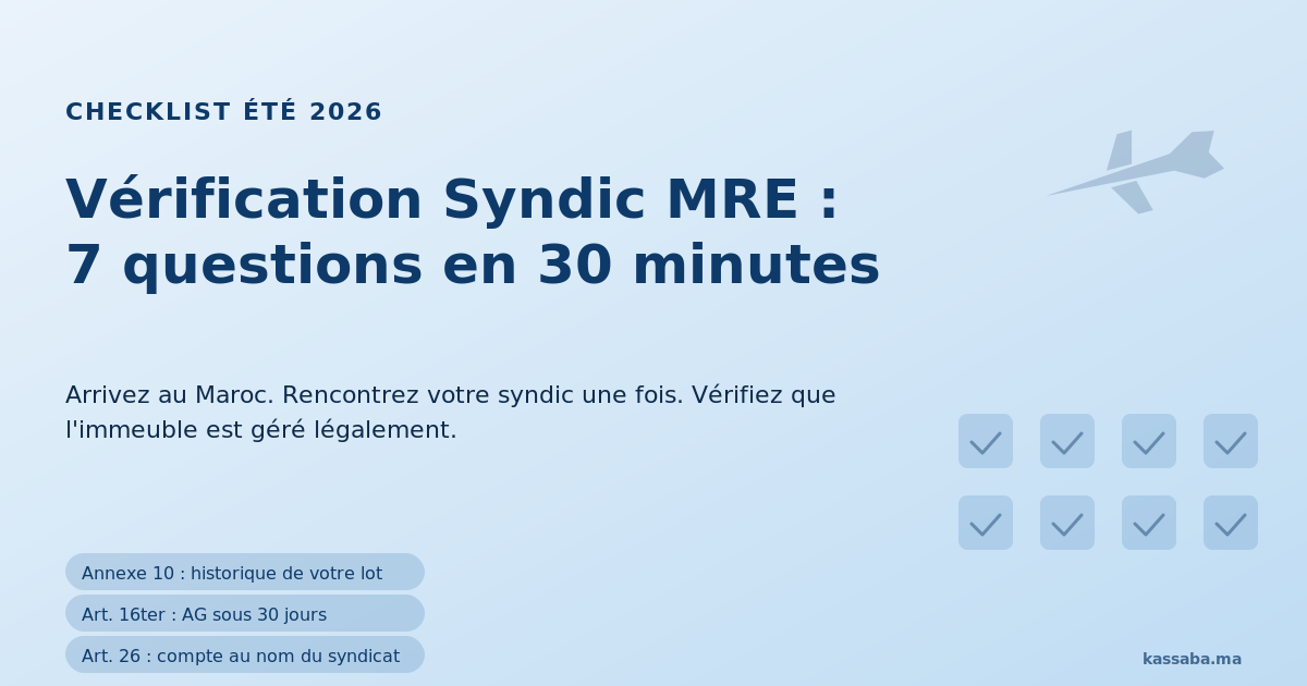 Valise, silhouette d'avion et liste de 7 points représentant un propriétaire MRE qui vérifie son syndic lors d'une visite estivale